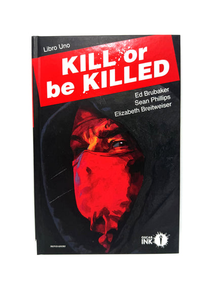 Kill or be killed vol. 1 Fumetto Graphic Novel Horror Ed Brubaker Oscar ink Nuovo