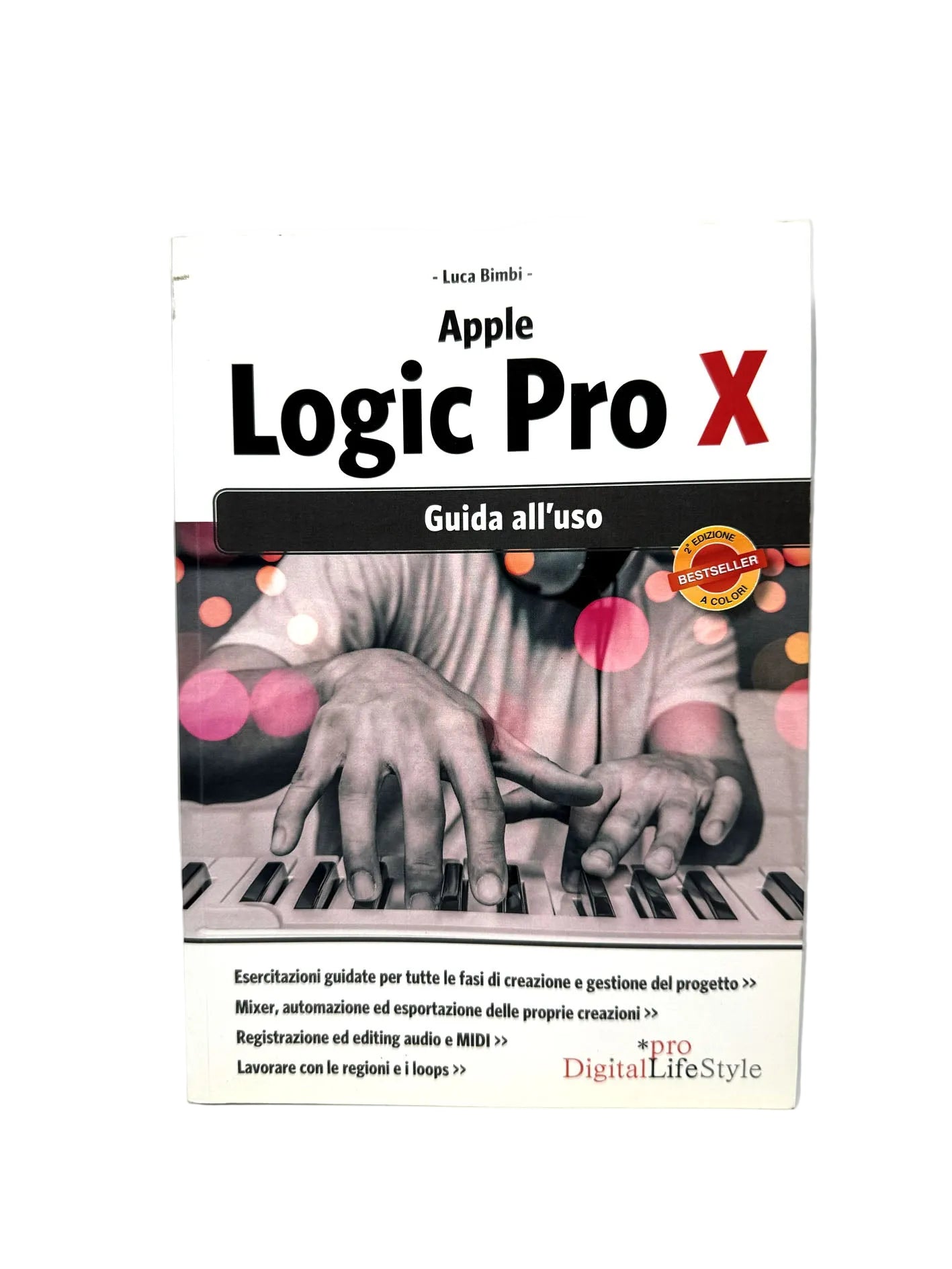 Apple Logic Pro X. Guida all'uso Luca Bimbi Edizione a colori Libro nuovo
