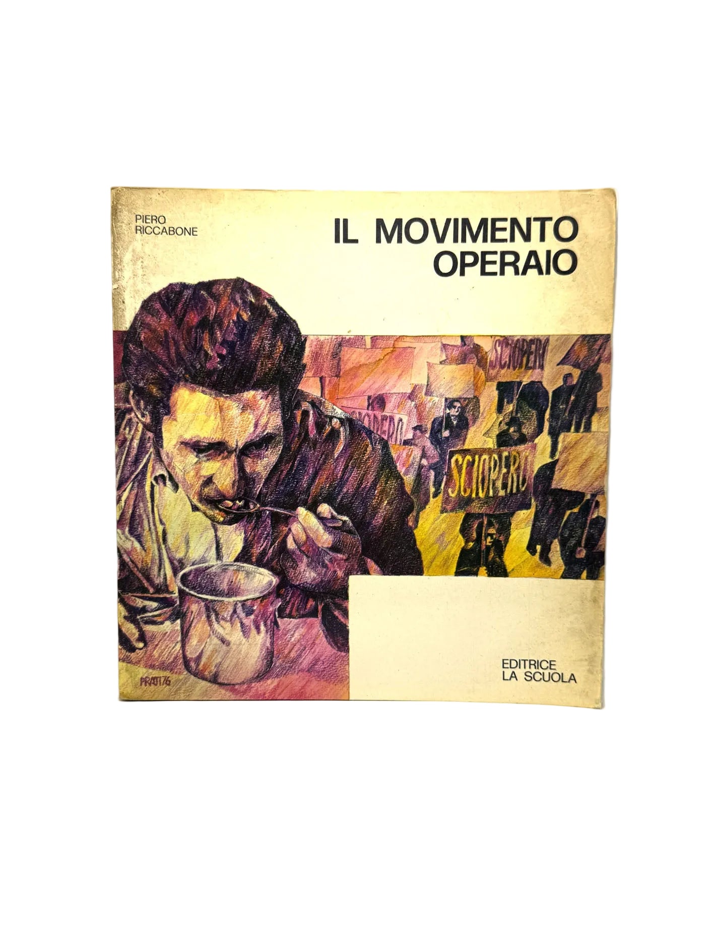Il movimento operaio Il segno dell'uomo Libro usato Antico Piero Riccabone Editrice La Scuola