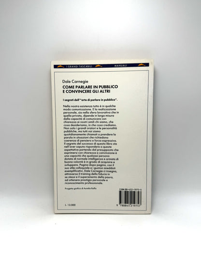 Come parlare in pubblico e convincere gli altri Libro usato Dale Carnegie Bompiani