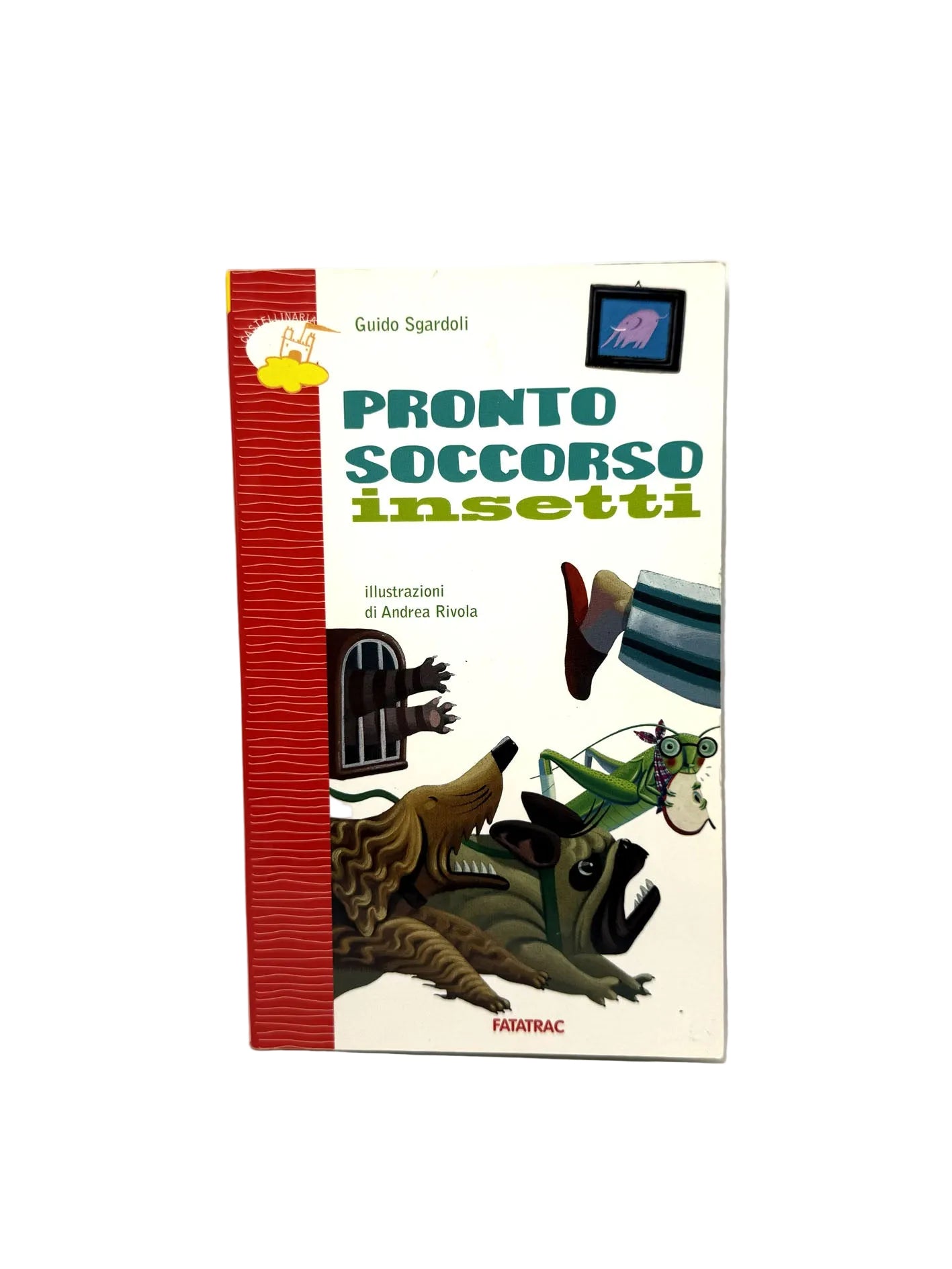 Pronto soccorso insetti Libro usato Guido Sgardoli narrativa ragazzi Fatatrac