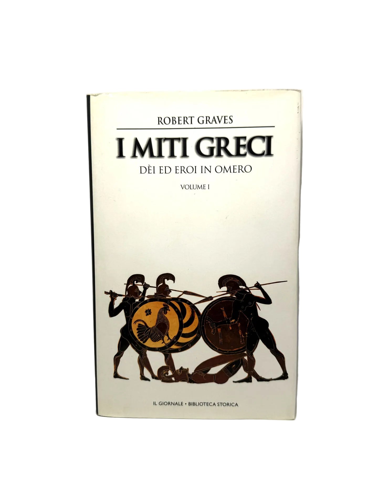 I miti greci Dei ed eroi in Omero, volume 1 Libro usato Robert Graves Il Giornale