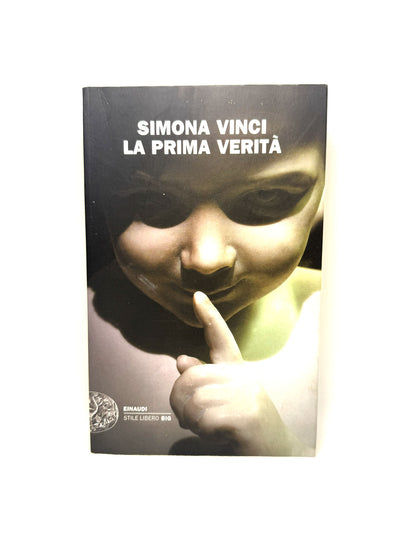 La prima verità Libro usato Simona Vinci Romanzo Einaudi