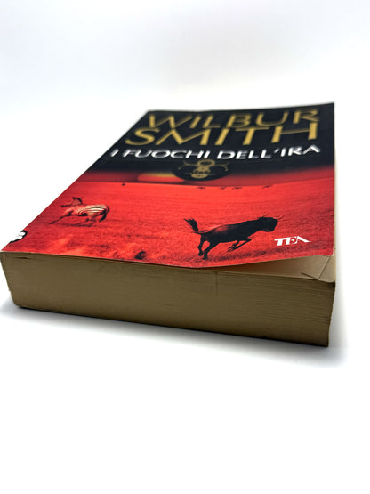 I fuochi dell'ira Libro usato  Smith Wilbur Romanzo Tea