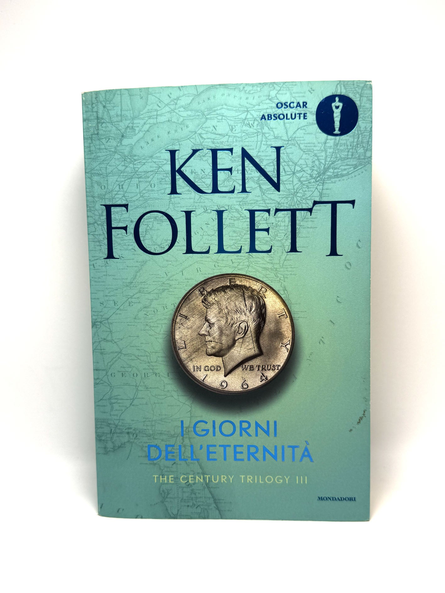 I giorni dell'eternità The century trilogy vol. 3 Libro usato Ken Follett Romanzo Mondadori