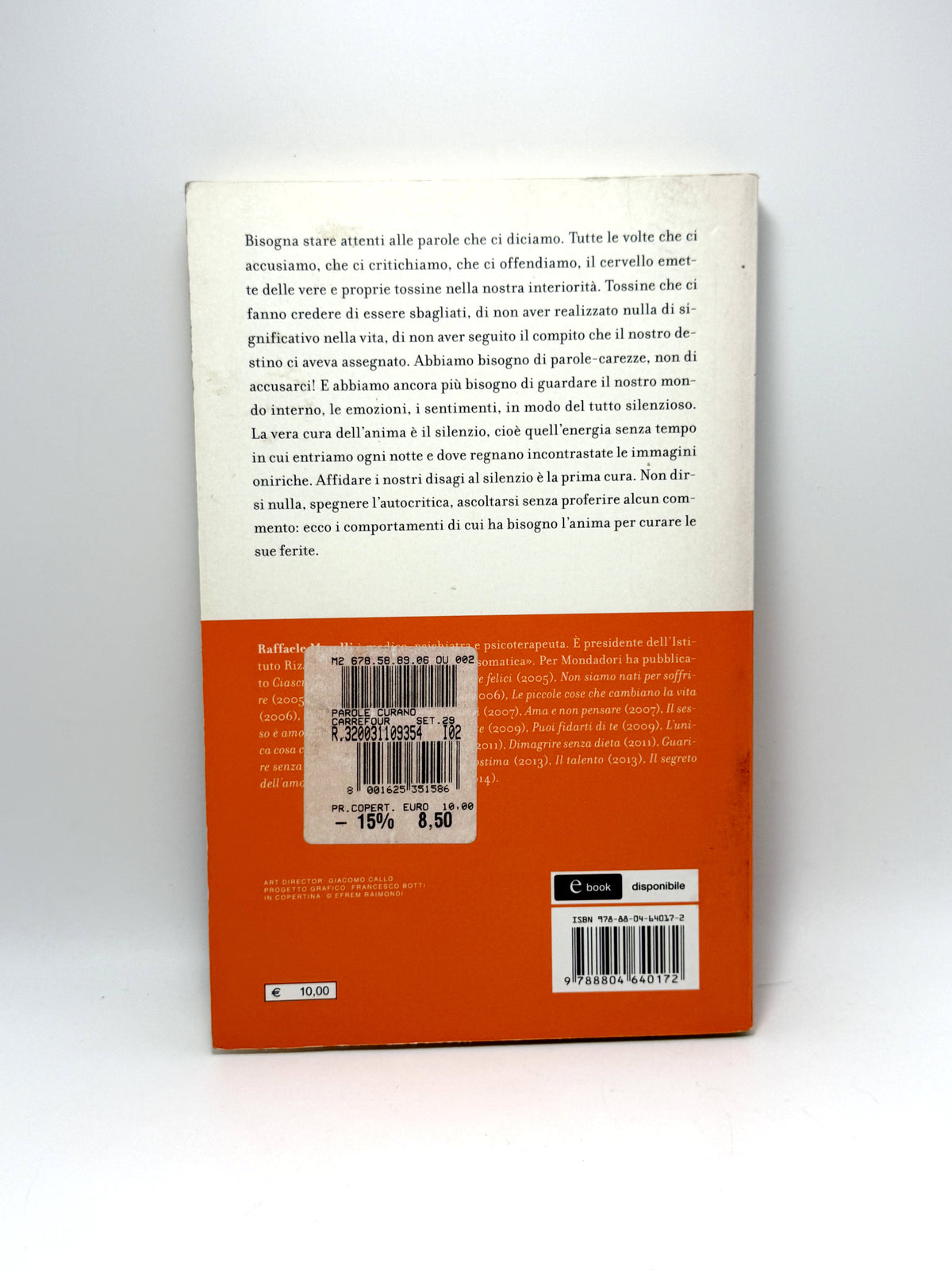 Le parole che curano. Niente è più importante del dialogo con te stesso Raffaele Morelli Libro usato