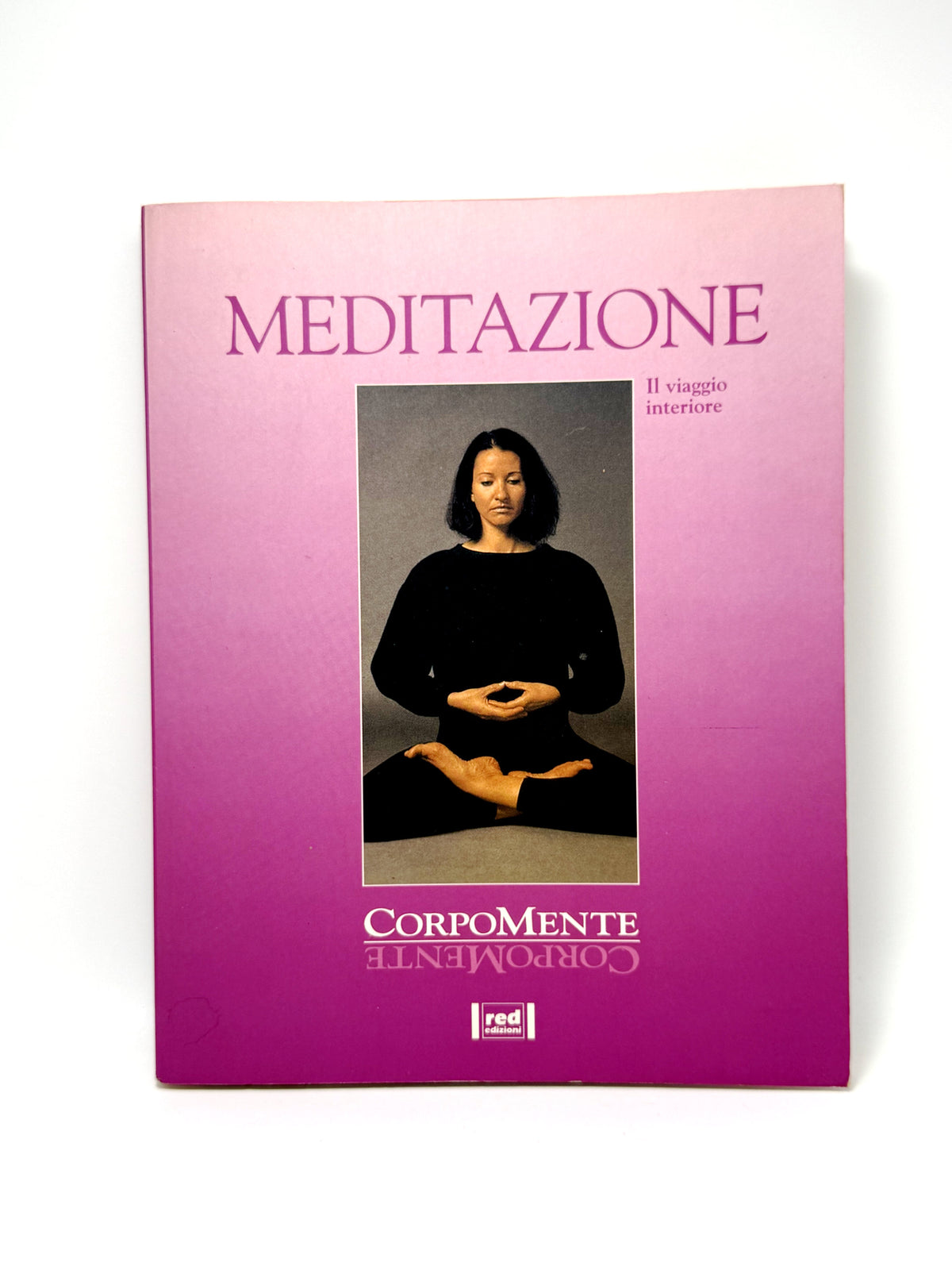 Meditazione. Ritrovare la calma e liberare tutta la nostra energia Libro usato