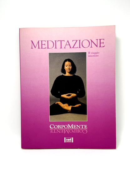 Meditazione. Ritrovare la calma e liberare tutta la nostra energia Libro usato