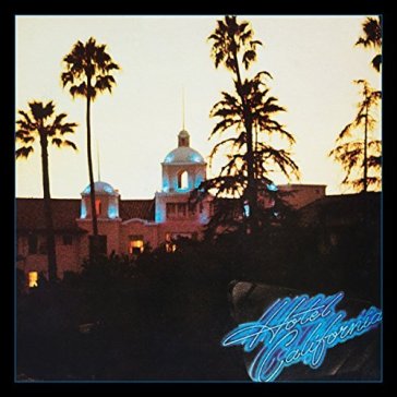 Eagles Hotel California Vinile LP Sigillato New Sealed